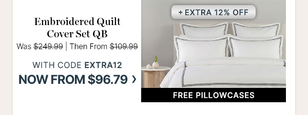 Quilt Cover Set QB - Was $249.99 | Then $109.99 | With code EXTRA12 now $96.79