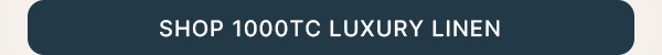 Shop 1000TC Luxury Linen