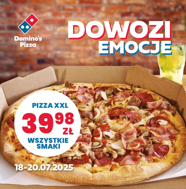 Domino's Pizza DOWOZI emocje: Pizza XXL za 39,98 zł wszystkie smaki, 07-15.07.2025