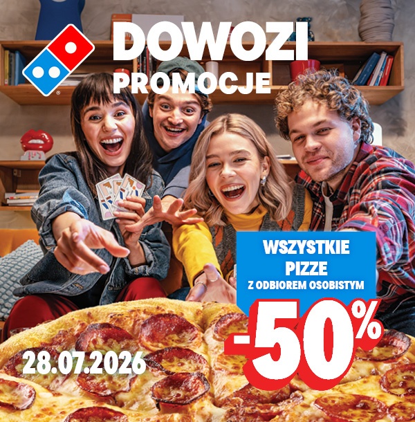 WSZYSTKIE PIZZE -50% z odbiorem osobistym, 28.07.2026