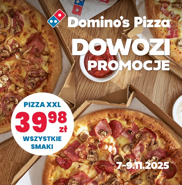 Domino's Pizza DOWOZI promocje: Pizza XXL za 39,98 zł, wszystkie smaki, 07-09.11.2025