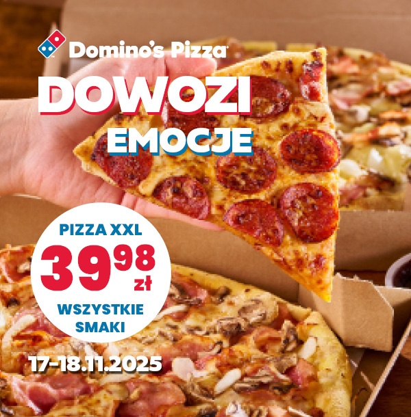 Domino's Pizza DOWOZI EMOCJE: Pizza XXL 39,98 zł, wszystkie smaki, 17-18.11.2025