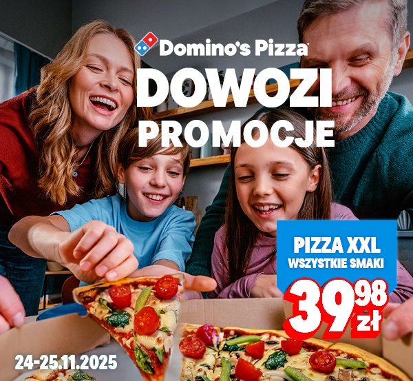 Domino's Pizza DOWOZI PROMOCJE: Pizza XXL 39,98 zł, wszystkie smaki, 24-25.11.2025