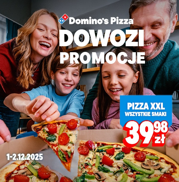 Domino's Pizza DOWOZI PROMOCJE: Pizza XXL 39,98 zł, wszystkie smaki, 01-02.12.2025