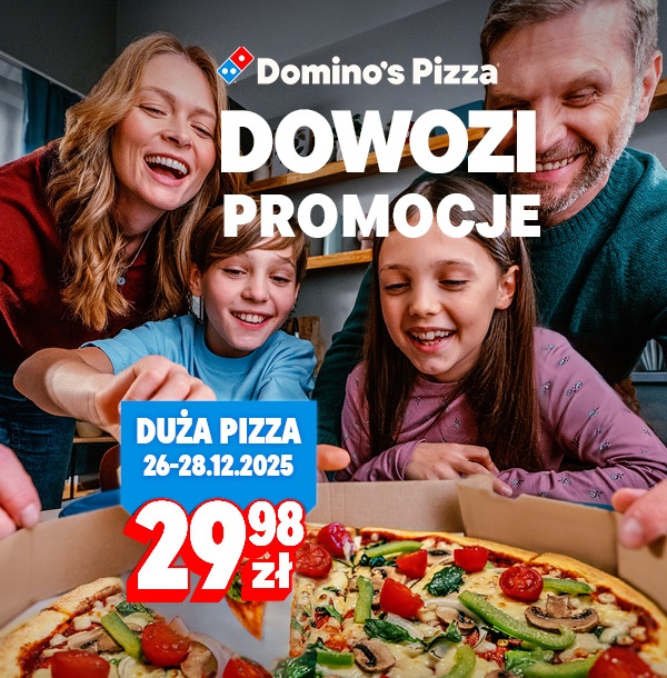Domino's Pizza DOWOZI PROMOCJE: Duża pizza za 29,98 zł, 26-28.12.2025