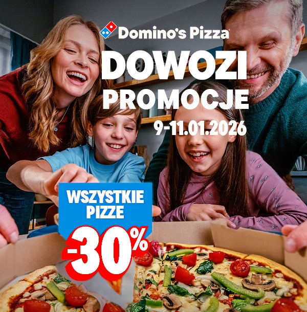 Domino's Pizza DOWOZI PROMOCJE: Wszystkie pizze -30%, 9-11.01.2026