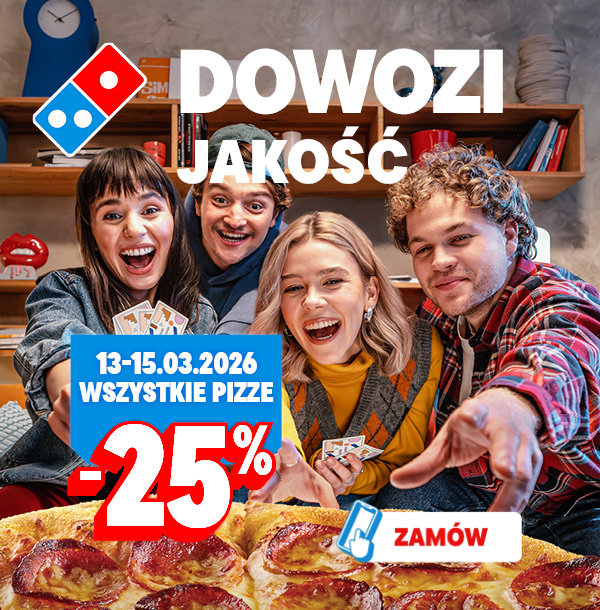 Domino's Pizza Dowozi Jakość, Wszystkie pizze -25%, 13-15.03.2026