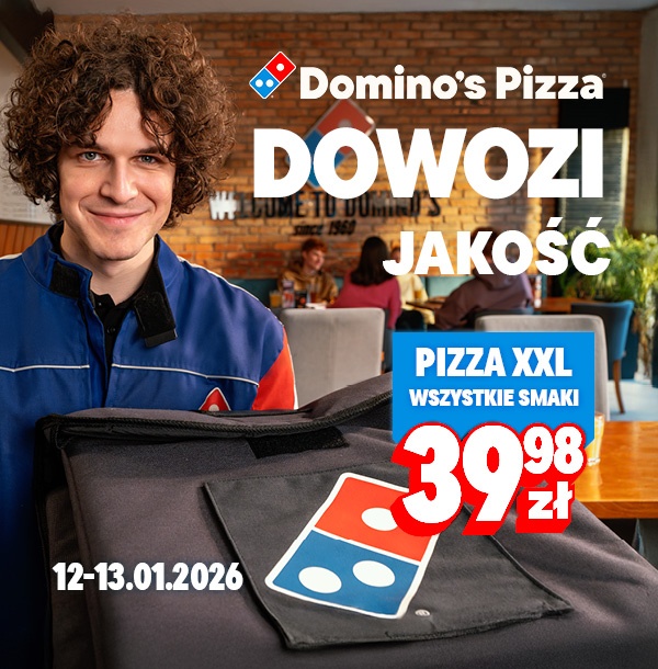 Domino's Pizza DOWOZI JAKOŚĆ: Pizza XXL 39,98 zł, 12-13.01.2026