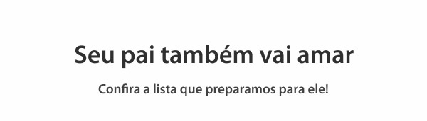 Seu Pai também vai amar