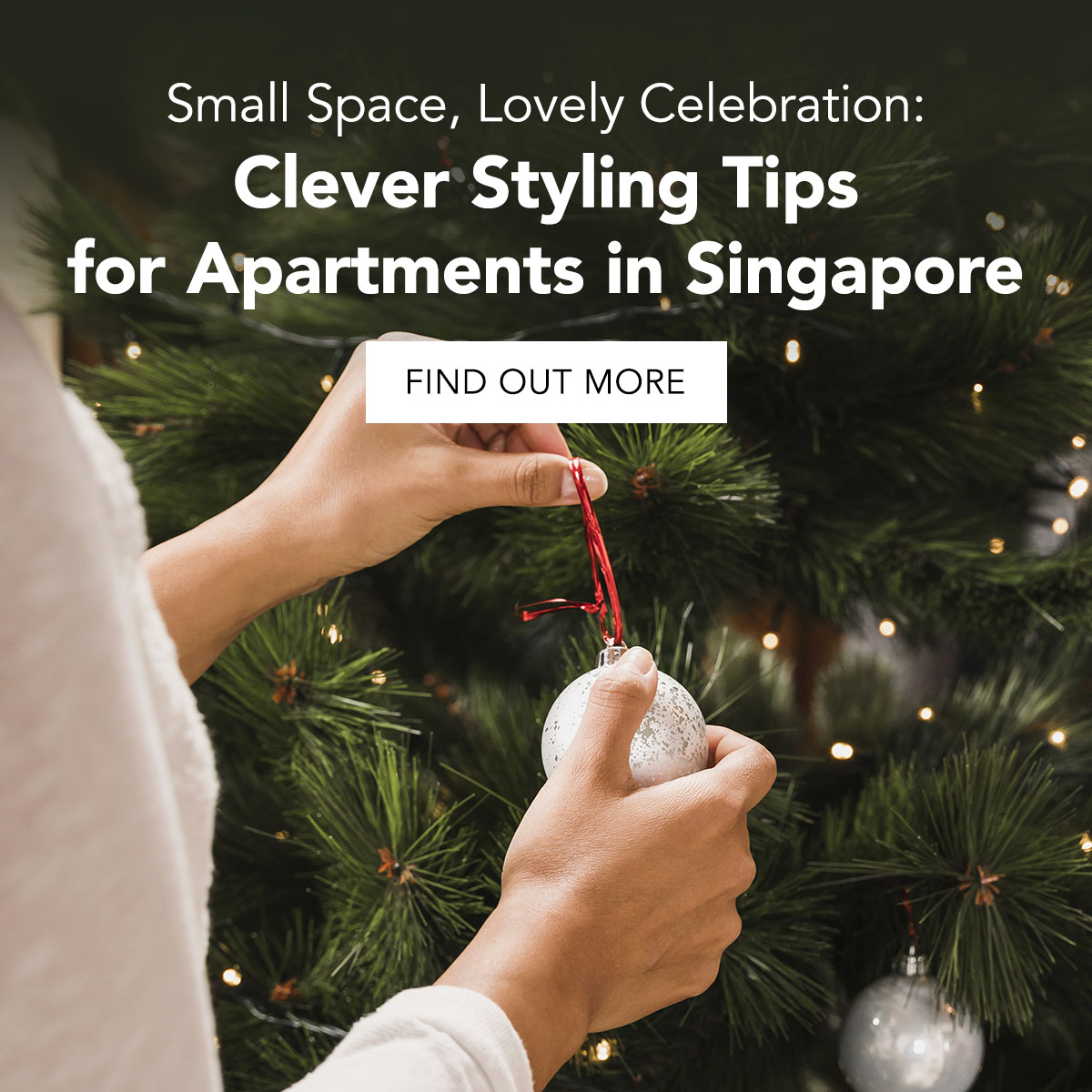 Small Space, Lovely Celebration: Clever Styling Tips for Apartments in Singapore