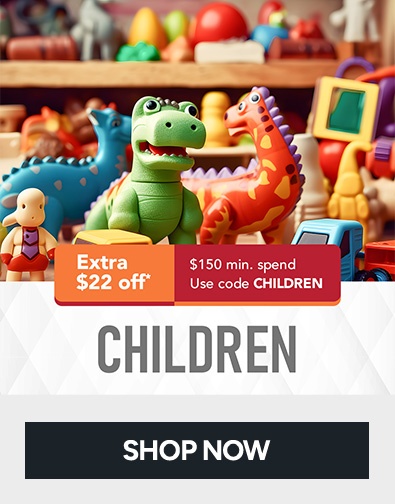 Children Sale Extra $22 off*