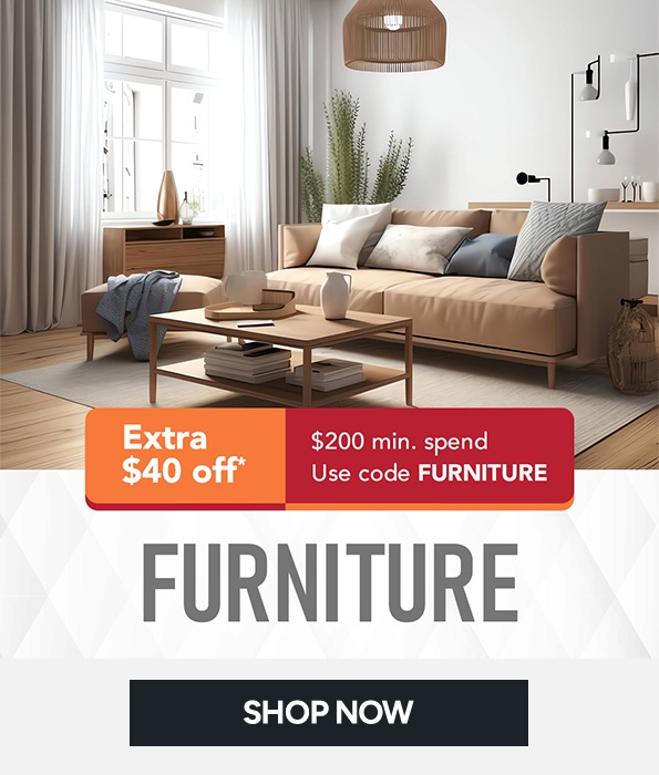 Furniture Sale Extra $40 off*