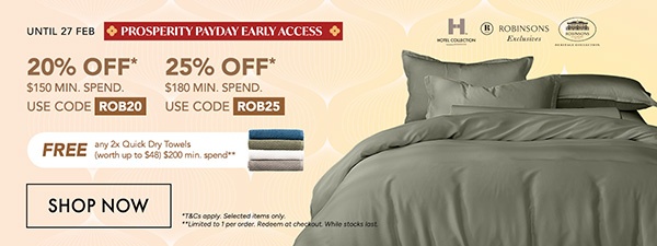  20% OFF* $150 min spend with code ROB20 25% OFF* $180 min. spend. Use code ROB25 Free any 2x Quick Dry Towel min. $200 spend