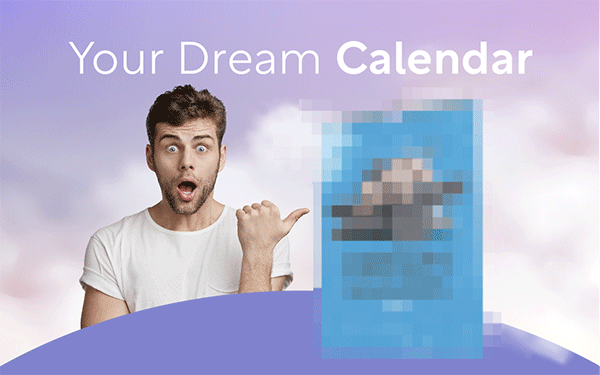 Your Dream Calendar