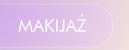 MAKIJAŻ