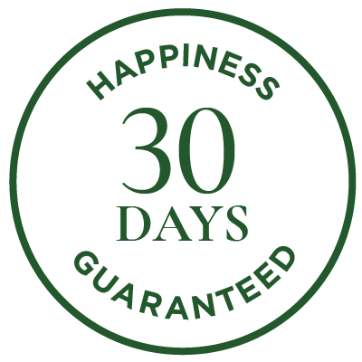 30 DAY HAPPINESS GUARANTEE